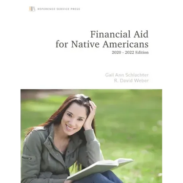 Financial Aid for Native Americans: 2020-22 Edition