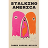 Stalking America