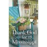 Thank God for Mississippi