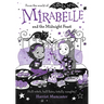 Mirabelle and the Midnight Feast: Volume 9