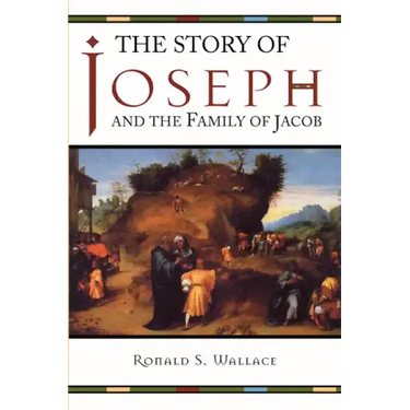 The Story of Joseph and the Family of Jacob