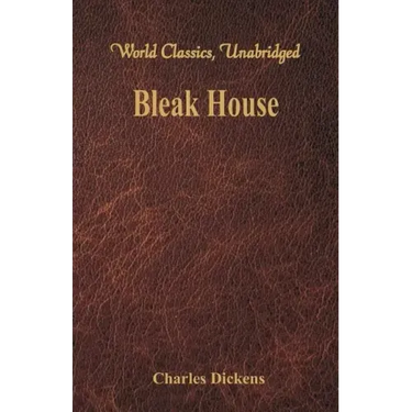 Bleak House (World Classics, Unabridged)
