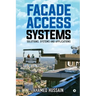 Facade Access Systems: Solutions, Systems and Applications