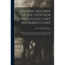 Historic Records of the Fifth New York Cavalry, First Ira Harris Guard: Its Organization, Marches, Raids, Scouts Engagements and General Services, Dur