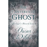 The Canterville Ghost: (Fantasy and Horror Classics)