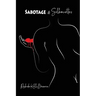 Sabotage & Silhouettes