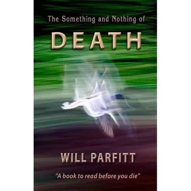 The Something and Nothing of Death