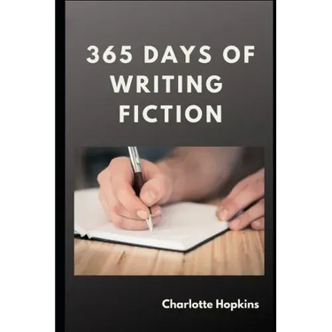 365 Days of Writing Fiction