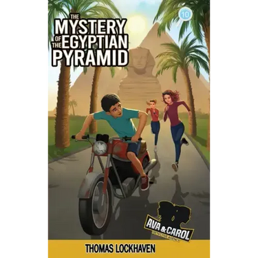 The Mystery of the Egyptian Pyramid (Book 10): Ava & Carol Detective Agency
