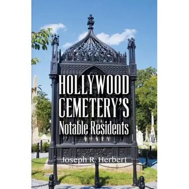 Hollywood Cemetery's Notable Residents