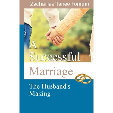 A Successful Marriage: The Husband's Making