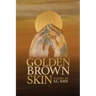Golden Brown Skin