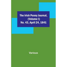 The Irish Penny Journal, (Volume I) No. 43, April 24, 1841