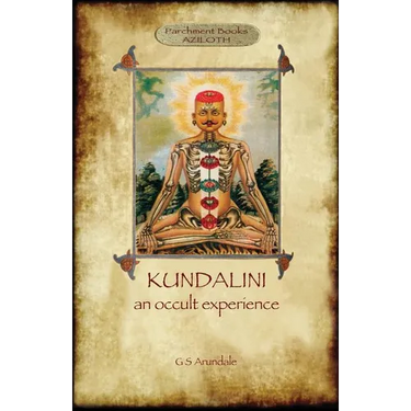 Kundalini - an occult experience (Aziloth Books)