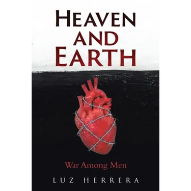 Heaven and Earth: War Among Men