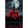 Fear Not the Unholy