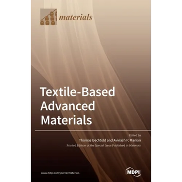 Textile-Based Advanced Materials: Construction, Properties and Applications