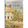 Yours Affectionately, Jane Austen