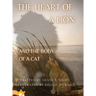 The Heart of a Lion: AND THE BODY OF A CAT (Mom's Choice Awards(R) Gold Recipient)