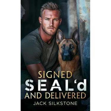 Signed Seal'd and Delivered: Romance, Danger, and a K9 You'll Never Forget