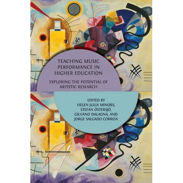 Teaching Music Performance in Higher Education: Exploring the Potential of Artistic Research