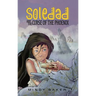 Soledad and the Curse of the Phoenix