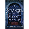 A Stranger in Alcott Manor: A Contemporary Gothic Novel
