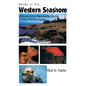 Guide to the Western Seashore: Introductory Marinelife Guide to the Pacific Coast
