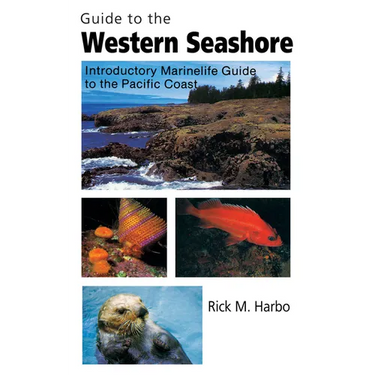 Guide to the Western Seashore: Introductory Marinelife Guide to the Pacific Coast