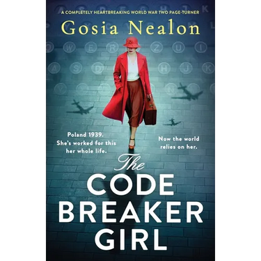 The Codebreaker Girl: A completely heartbreaking World War 2 page-turner