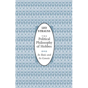 The Political Philosophy of Hobbes: Its Basis and Its Genesis