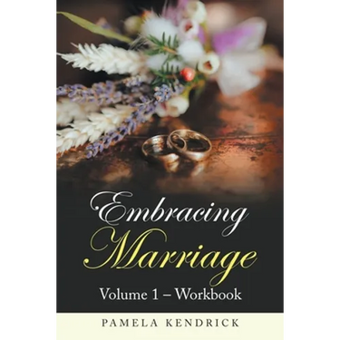 Embracing Marriage Volume 1 - Workbook