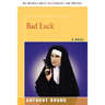 Bad Luck