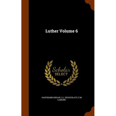 Luther Volume 6