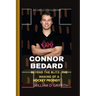 Connor Bedard: Beyond the Blitz: The Making of a Hockey Prodigy