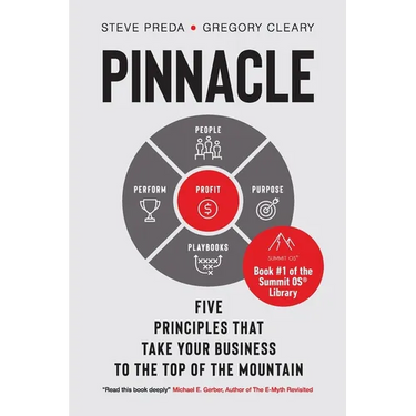 Pinnacle: Five Principles that Take Your Business to the Top of the Mountain