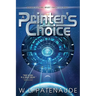 A Printer's Choice
