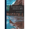 Chichen Itza, Mexico, 1895