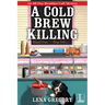 A Cold Brew Killing