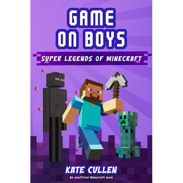 Game on Boys: Super Legends of Minecraft