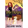 Pawtrayal: Paranormal Cozy Mystery