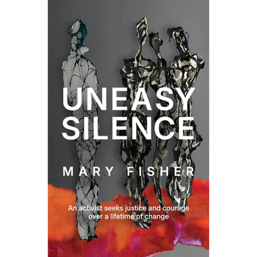 Uneasy Silence: An activist seeks justice and courage over a lifetime of change