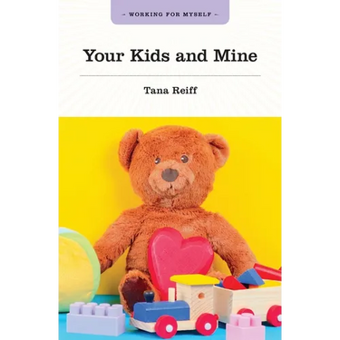 Your Kids and Mine