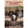 Queen Victoria'S Paladins: Garnet Wolseley and Frederick Roberts