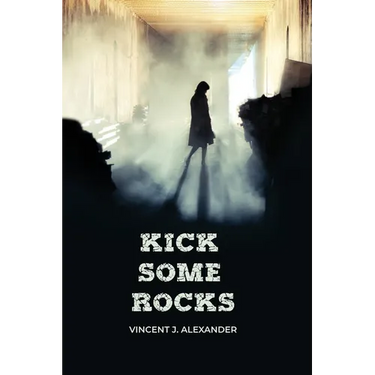 Kick Some Rocks
