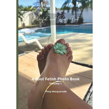 Playful and Sexy Feet: A Foot Fetish Photo Book, Volume 1