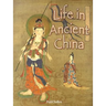 Life in Ancient China
