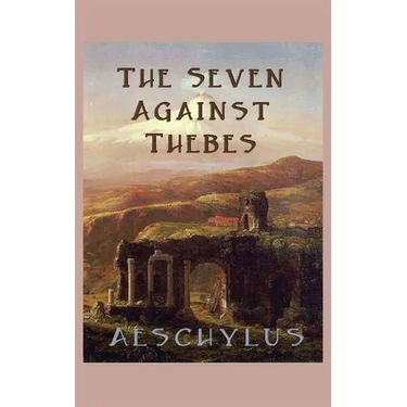 The Seven Against Thebes