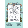 A Slide, some Swings, and Otter Things.