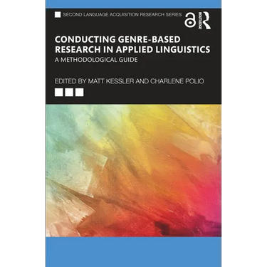 Conducting Genre-Based Research in Applied Linguistics: A Methodological Guide